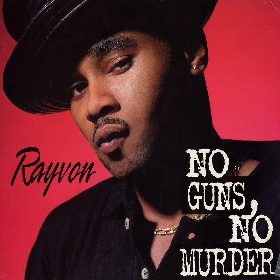 Rayvon - No guns, no murder