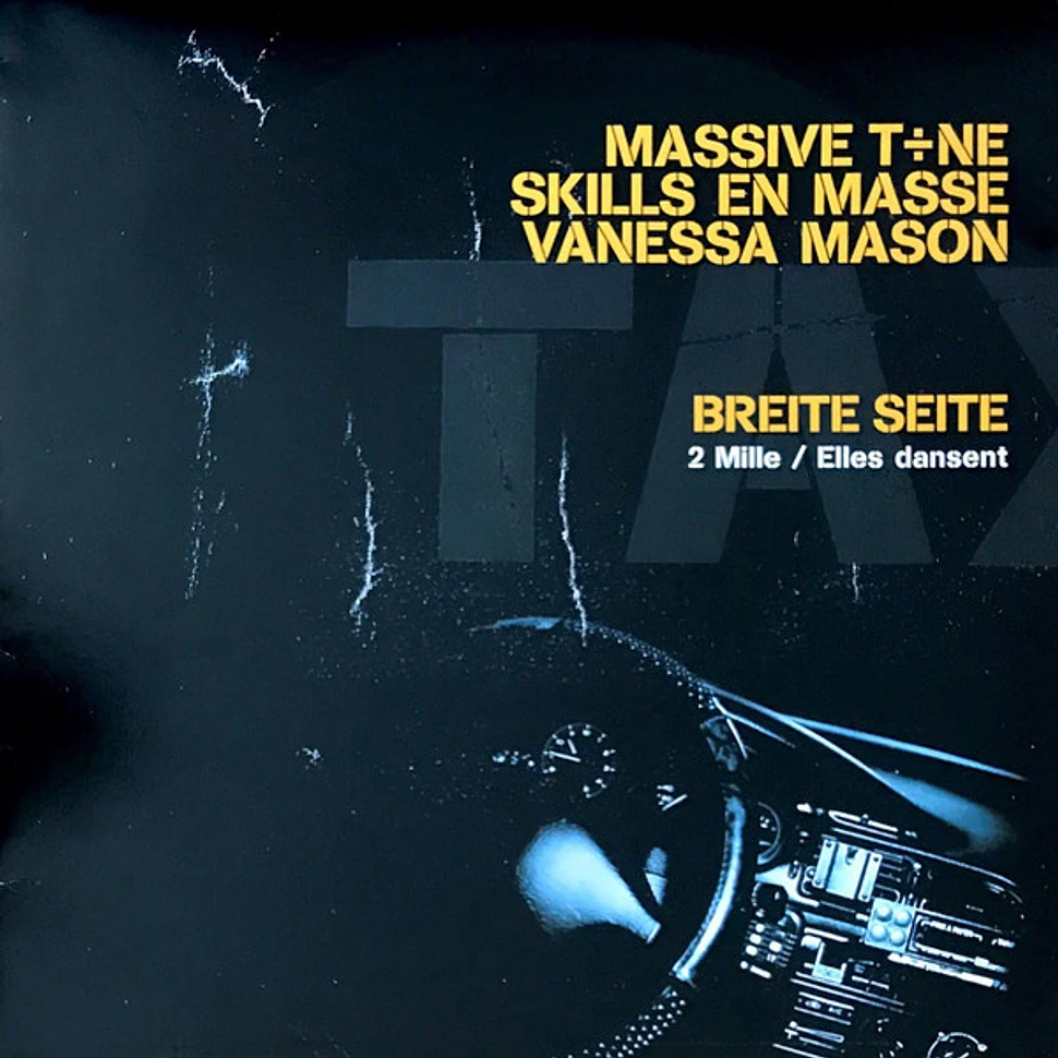 Massive Töne & Skills En Masse & Vanessa Mason, Breite Seite - 2 Mille / Elles Dansent