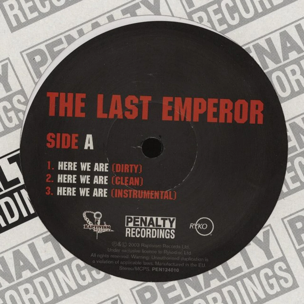 Last Emperor - Here we are