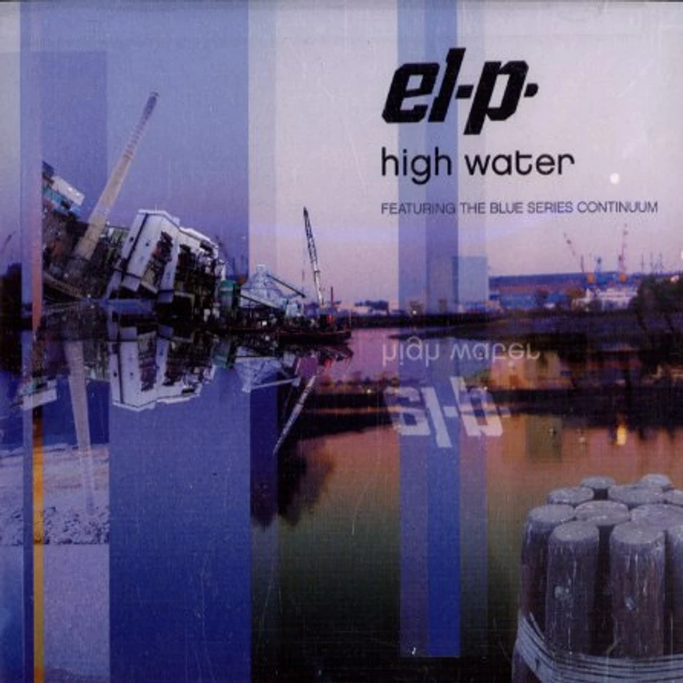 El-P & The Blue Series Continuum - High water