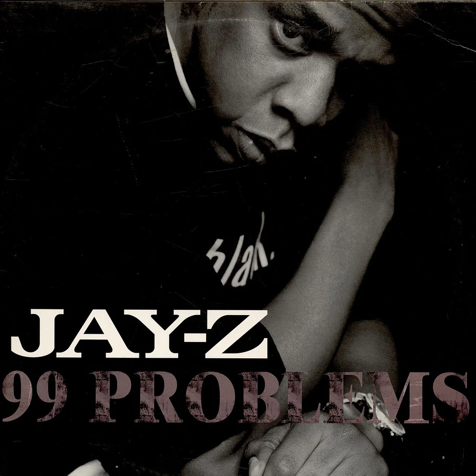 Jay-Z - 99 Problems
