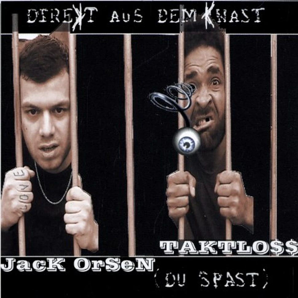 Taktloss & Jack Orsen - Direkt Aus Dem Knast (Du Spast)