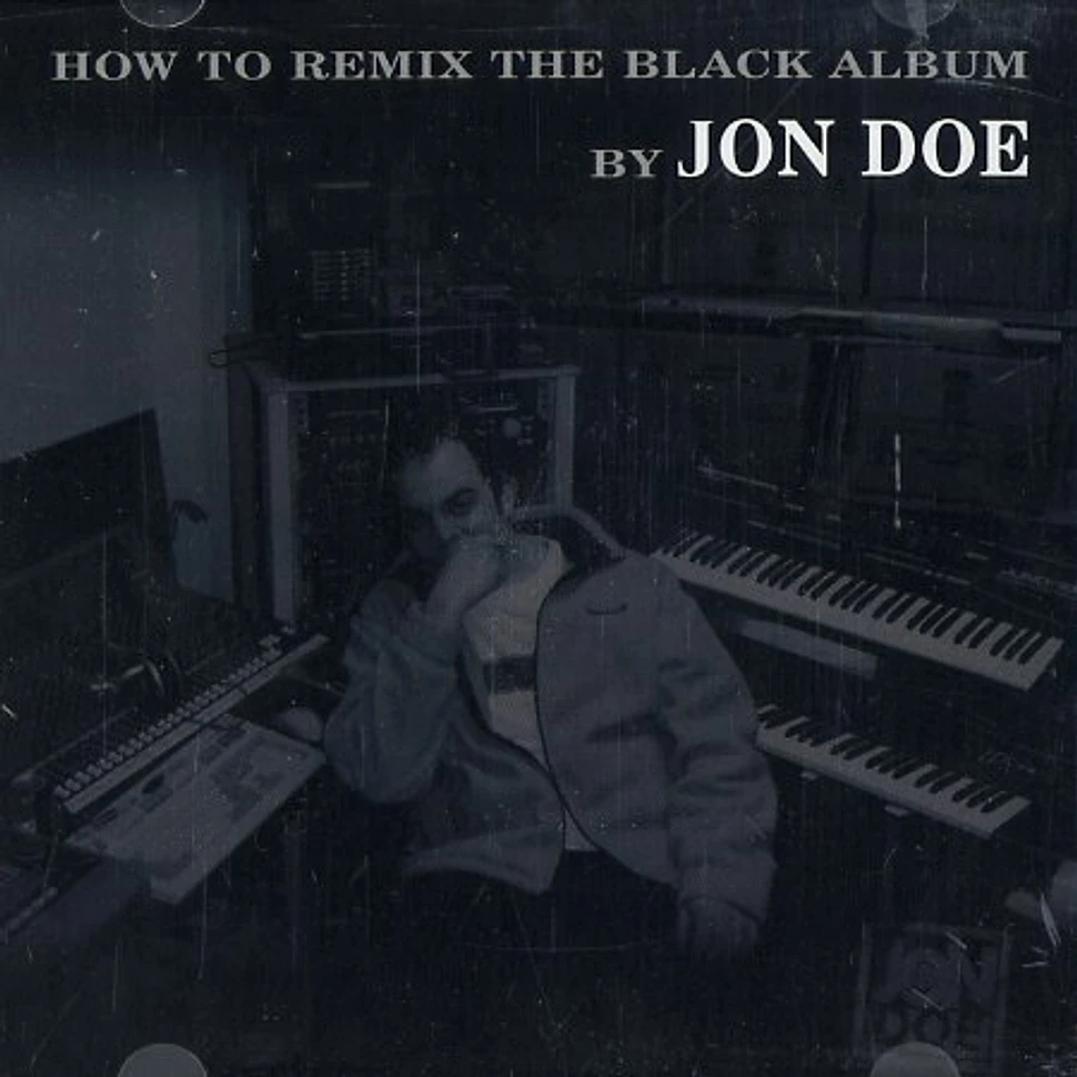 Jay-Z & Jon Doe - How to remix the black album