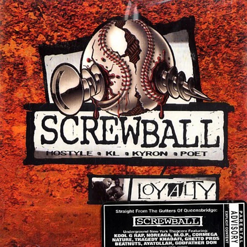 Screwball - Loyalty