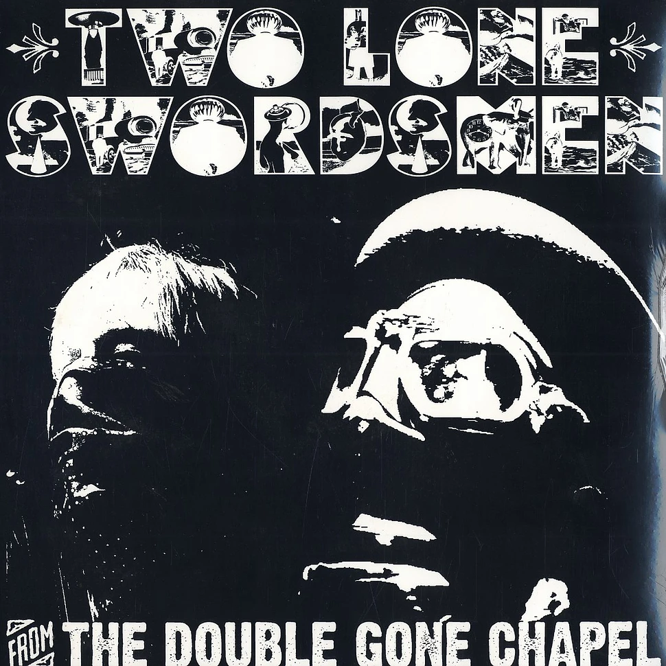 Two Lone Swordsmen - The double gone chapel