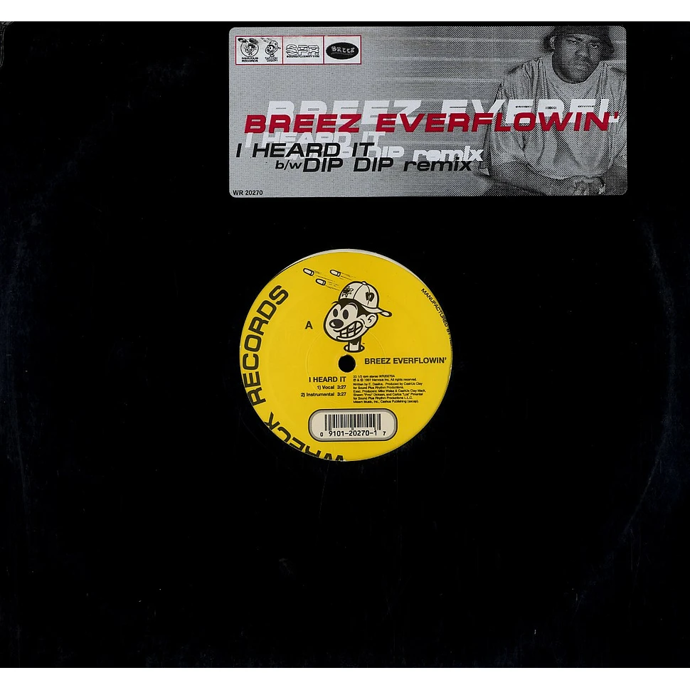 Breez Evahflowin' - I Heard It / Dip Dip Remix