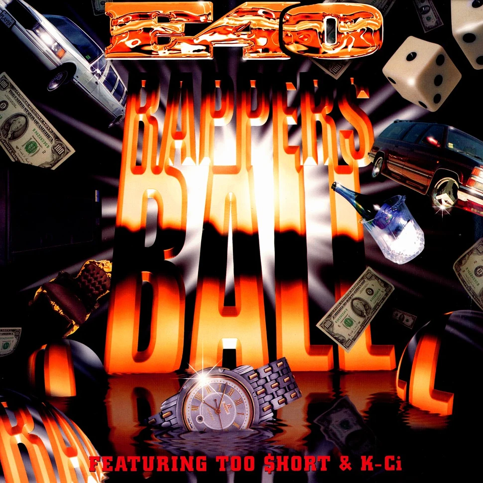 E-40 Featuring K-Ci & Too Short - Rappers' Ball