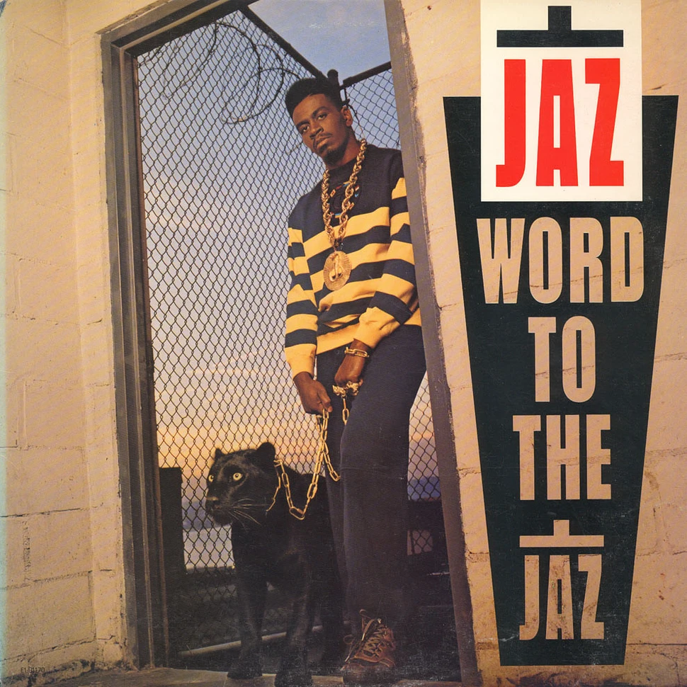 The Jaz - Word To The Jaz