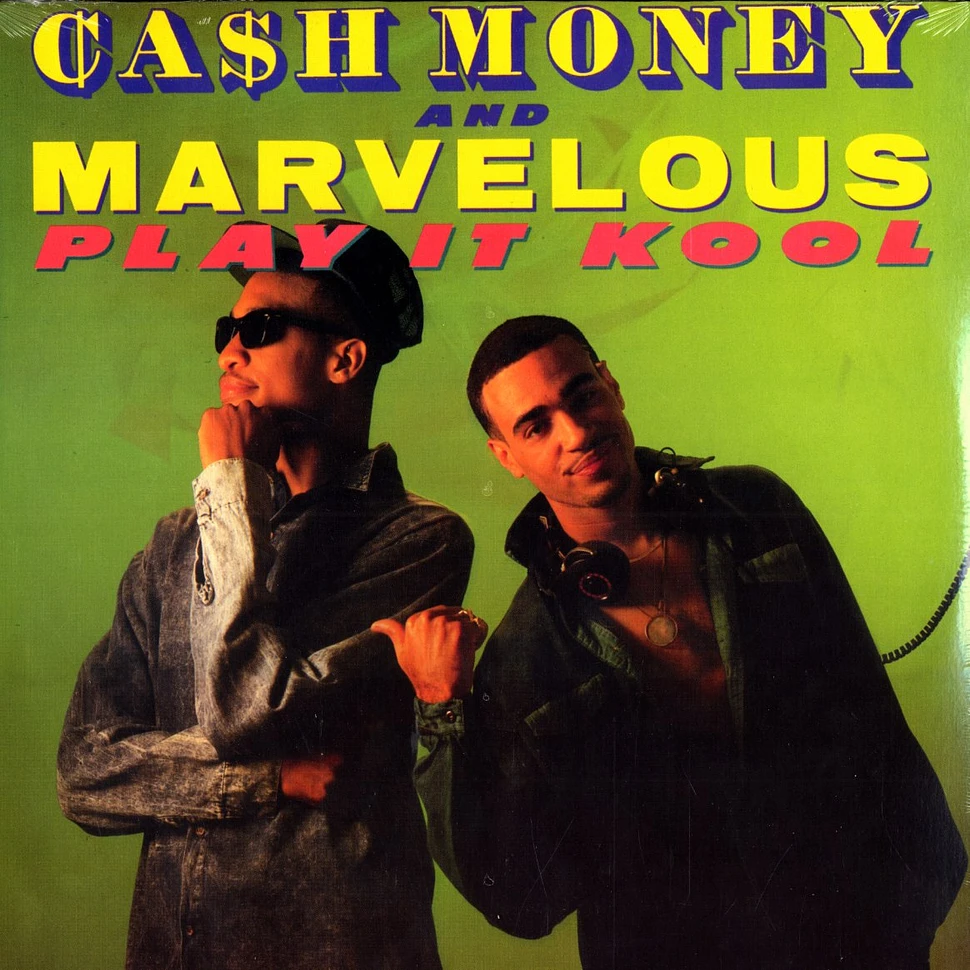 Cash Money & Marvelous - Play it kool