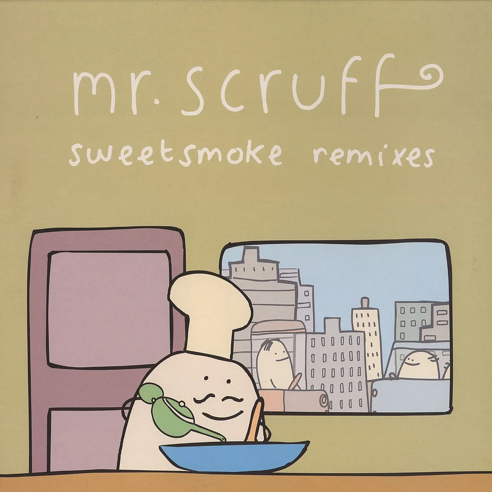Mr.Scruff - Sweetsmoke remixes