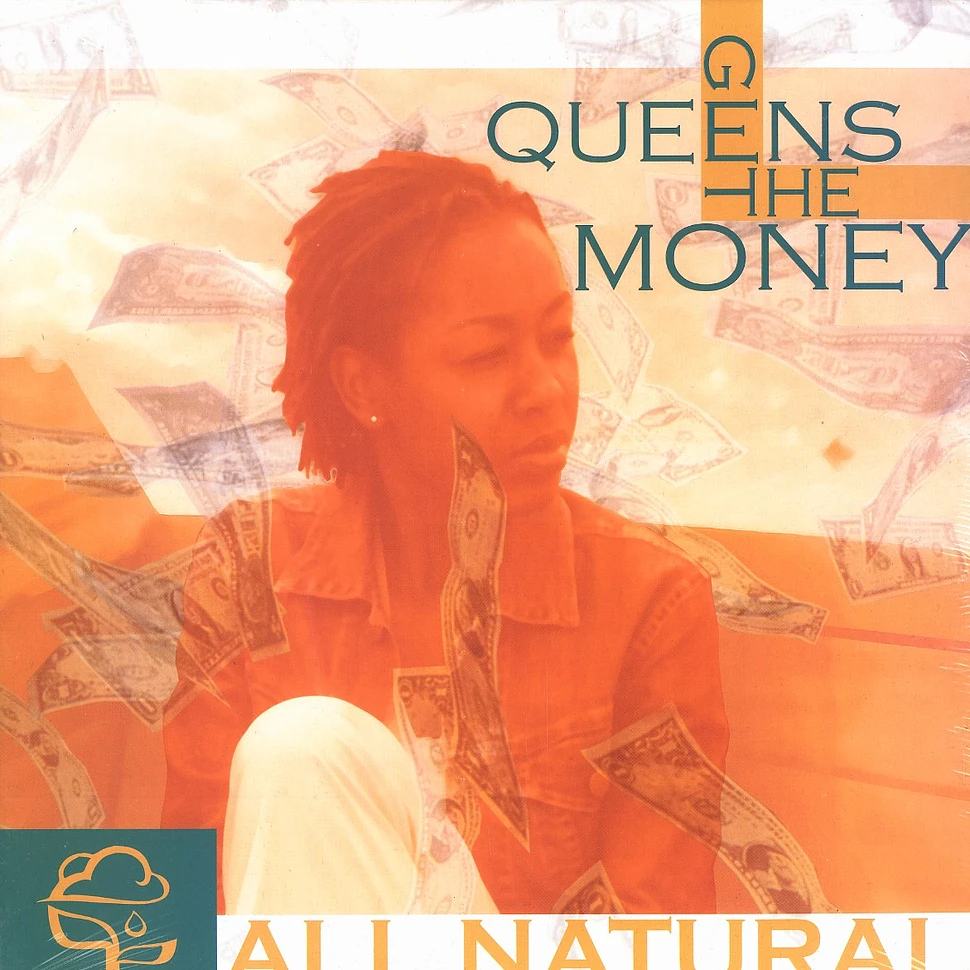 All Natural - Queens get the money