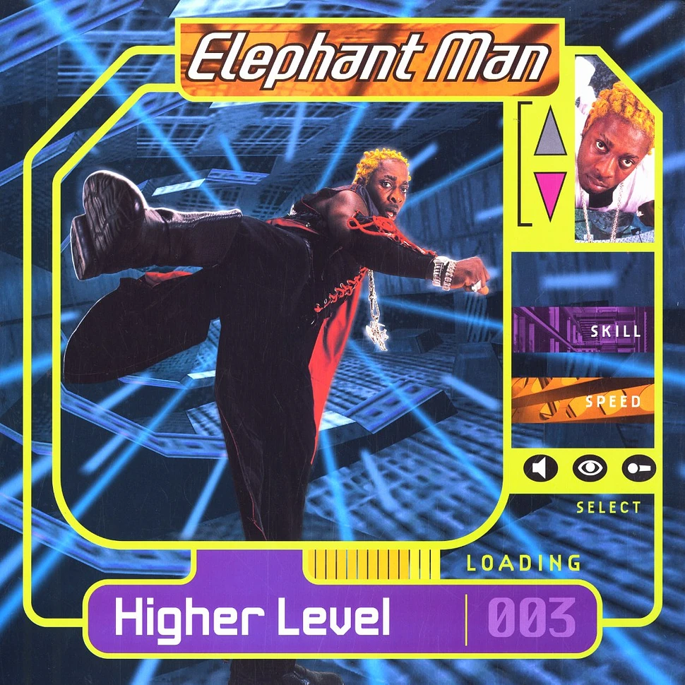Elephant Man - Higher level