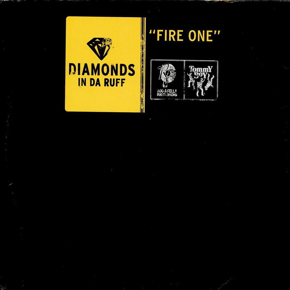 Diamonds In Da Rough - Fire One