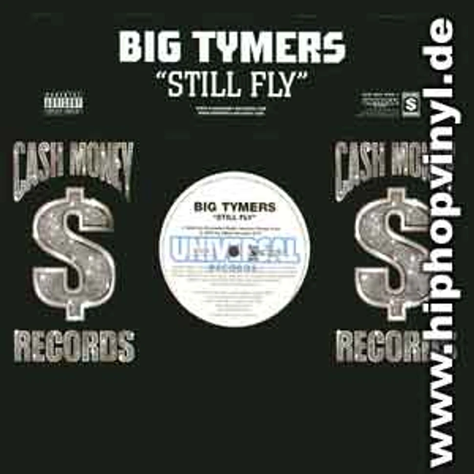 Big Tymers - Still fly