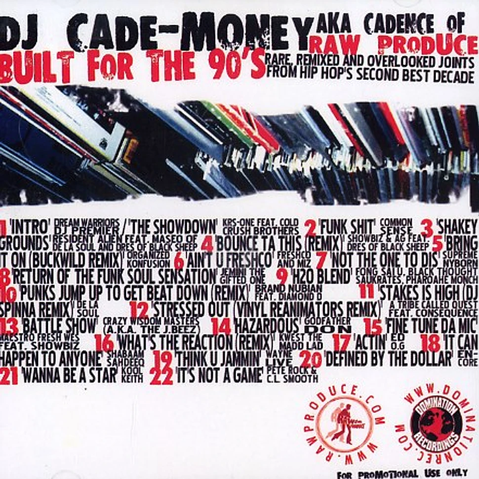 DJ Cade-Money (Cadence of Raw Produce) - Built for the 90s volume 1