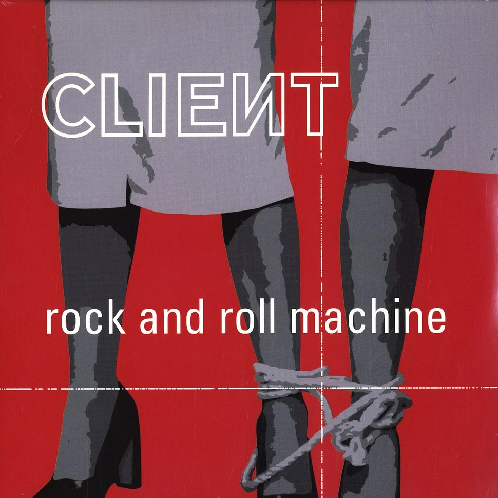 Client - Rock and roll machine