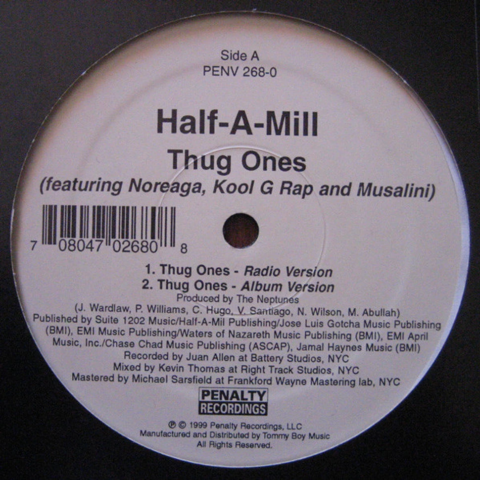Half-A-Mill - Thug Ones