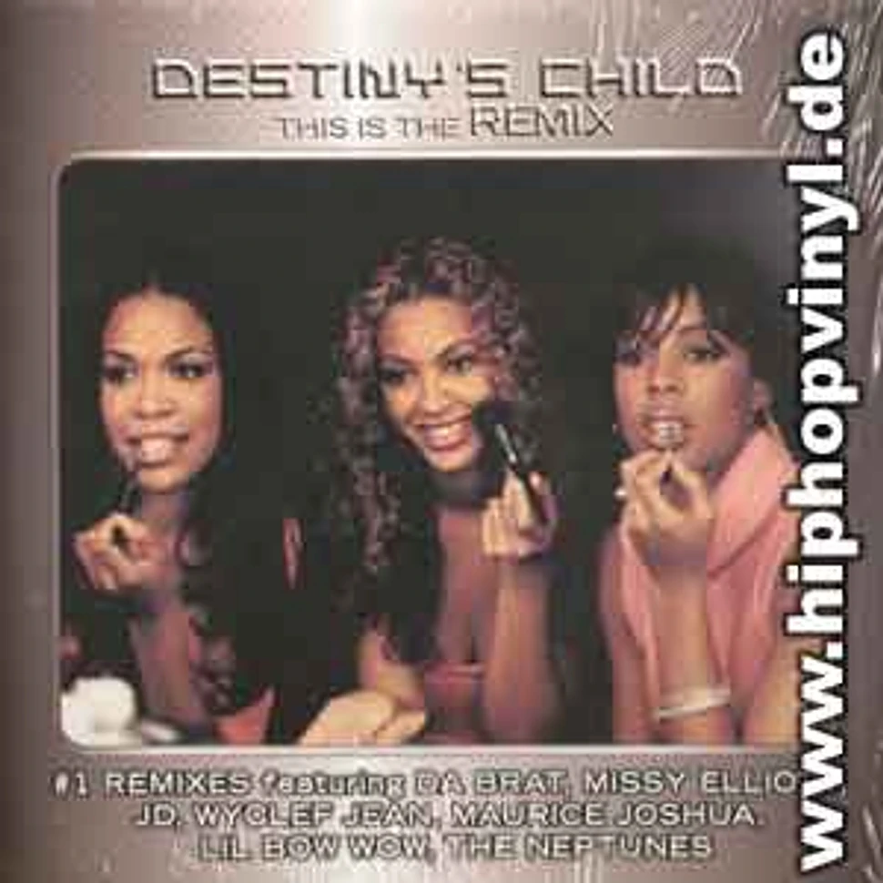 Destiny's Child - This is the remix