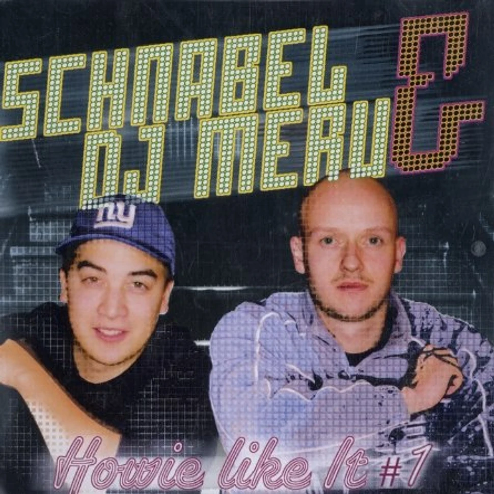 Mr.Schnabel & DJ Meru - Howie like it 1