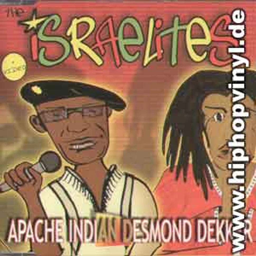 Apache Indian & Desmond Dekker - The israelites
