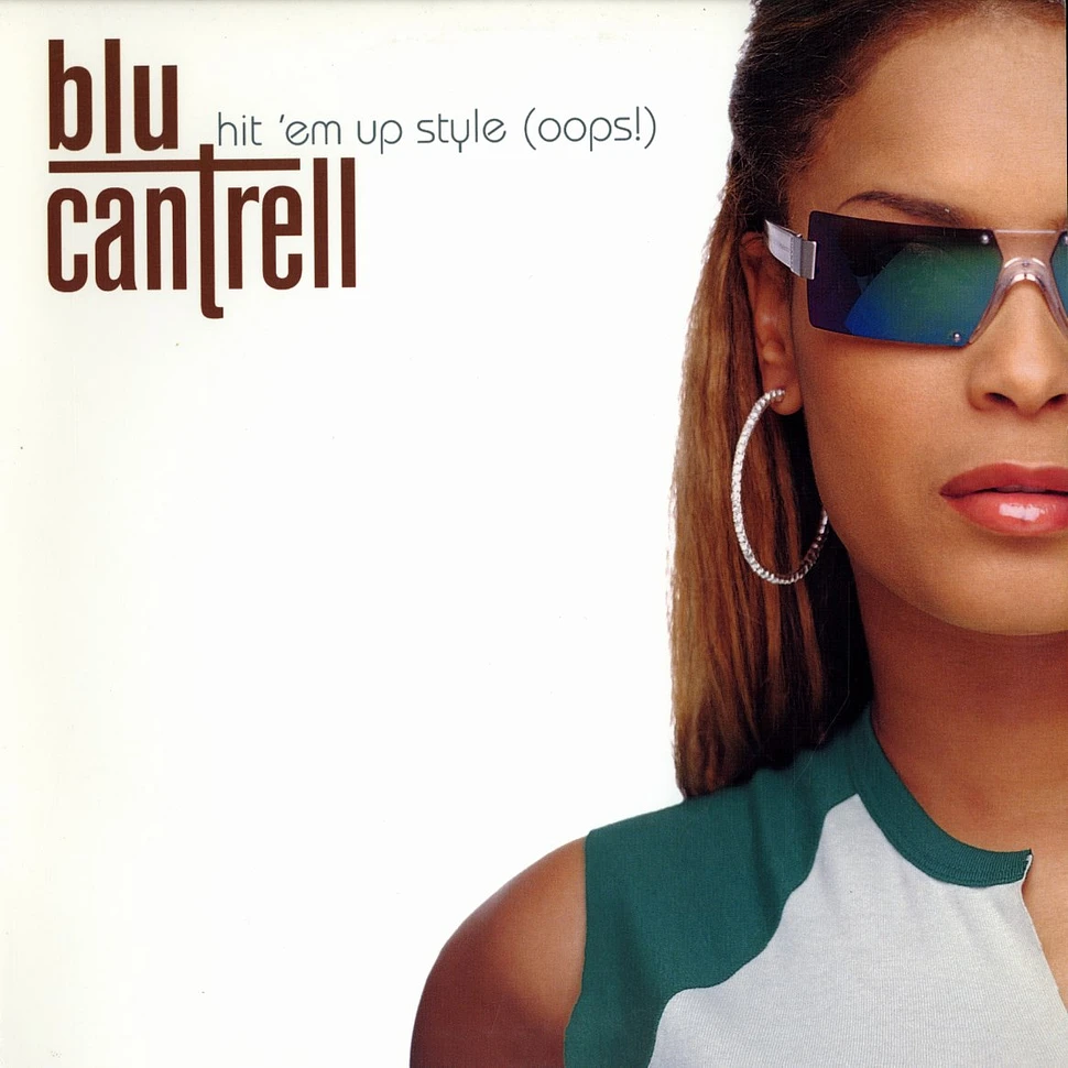Blu Cantrell - Hit 'em up style (oops!)