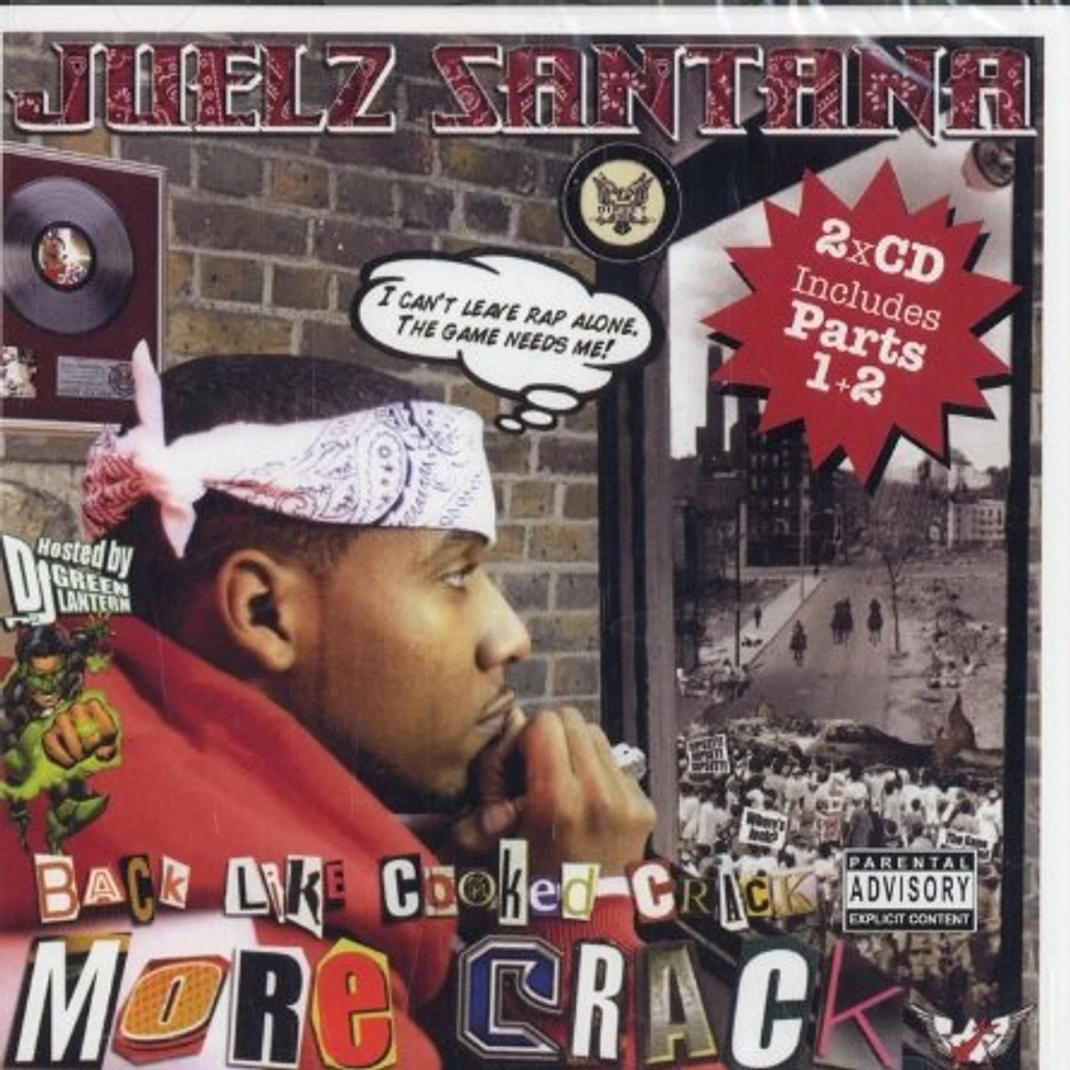 Juelz Santana - Back like cooked crack - more crack
