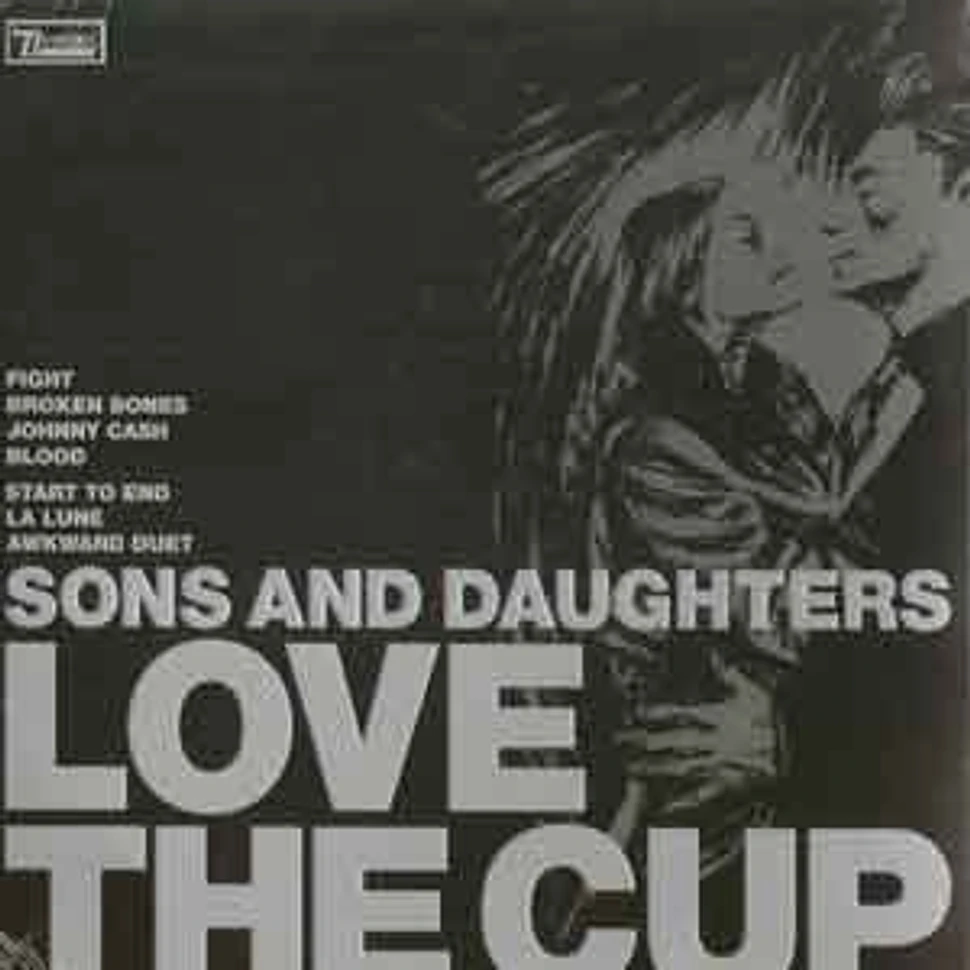 Sons & Daughters - Love the cup