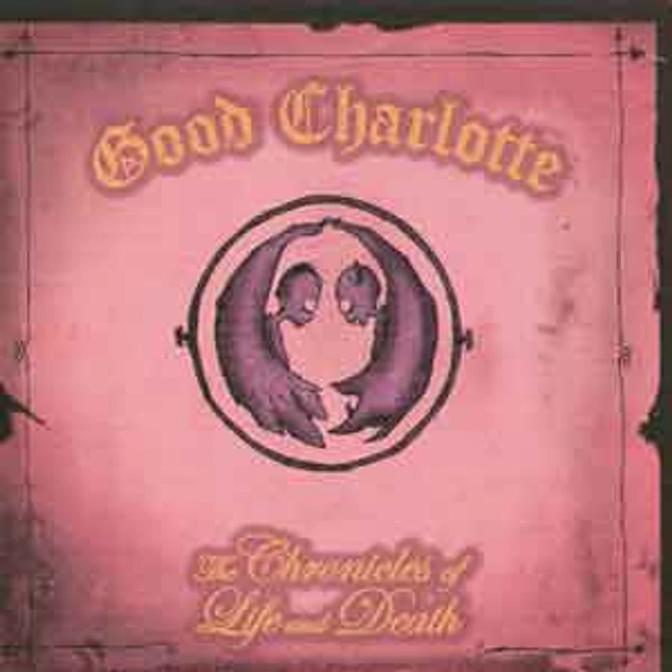 Good Charlotte - The chronicles of life and death