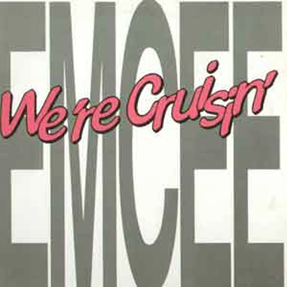 Emcee - We're Cruisin'