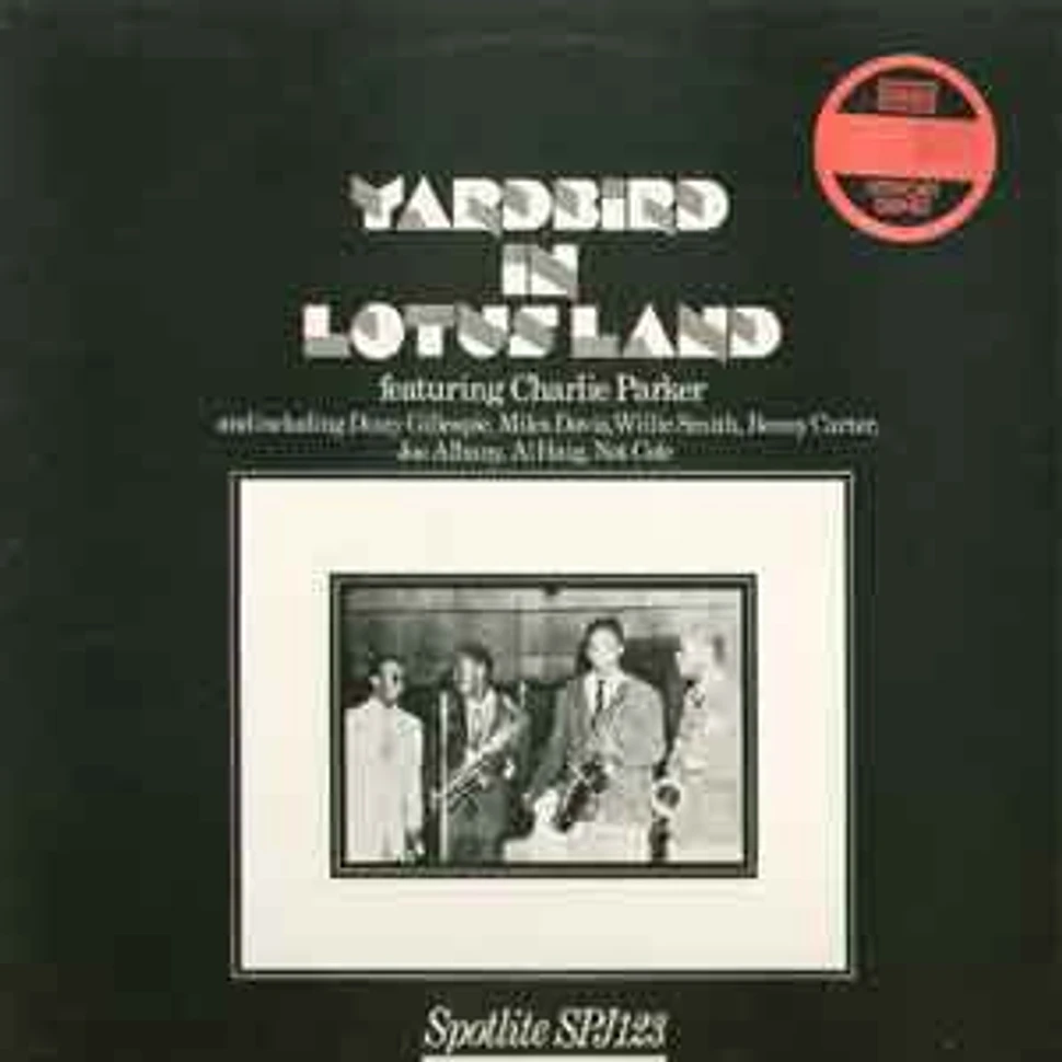 Charlie Parker - Yardbird in lotusland