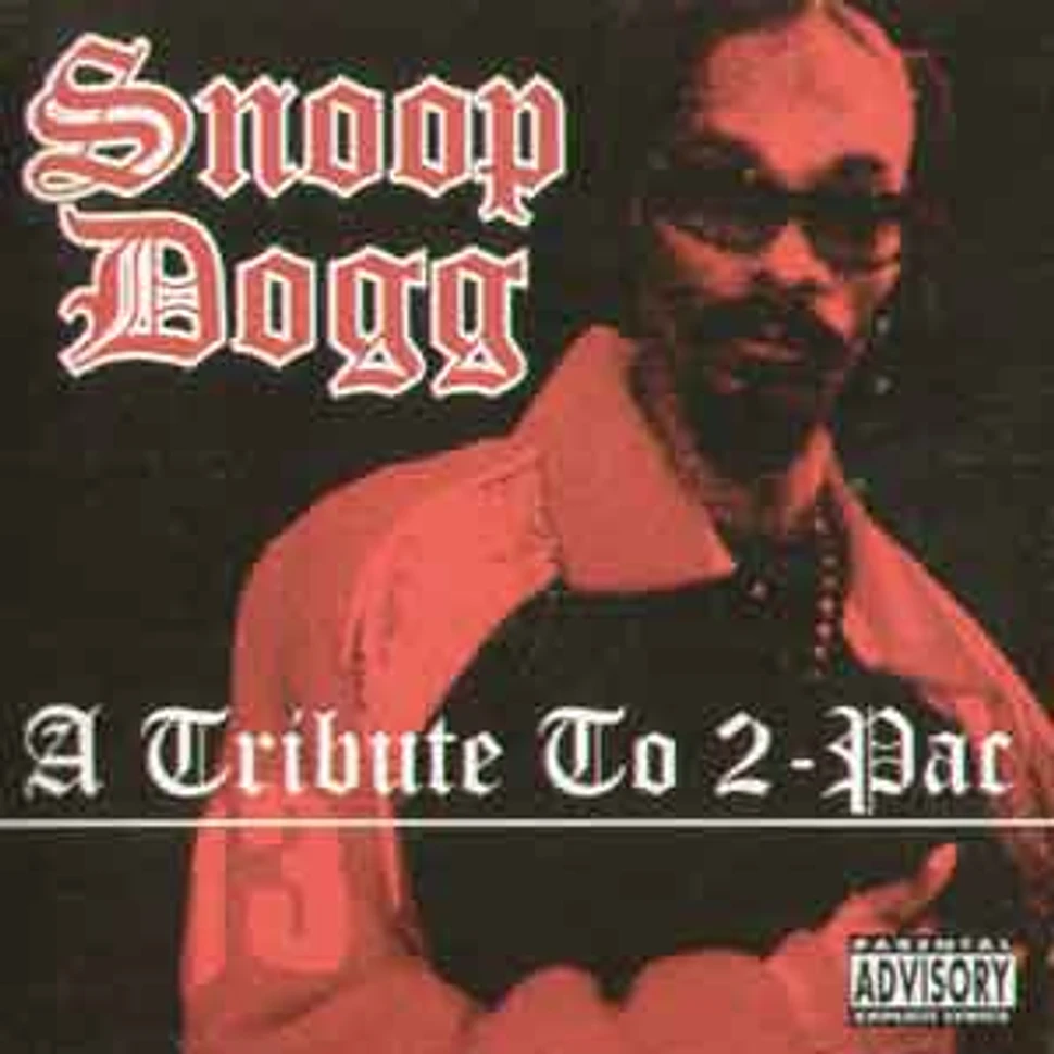 Snoop Dogg - A tribute to 2Pac
