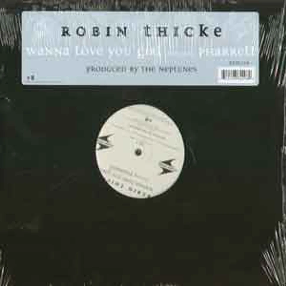 Robin Thicke - Wanna love you girl feat. Pharrell