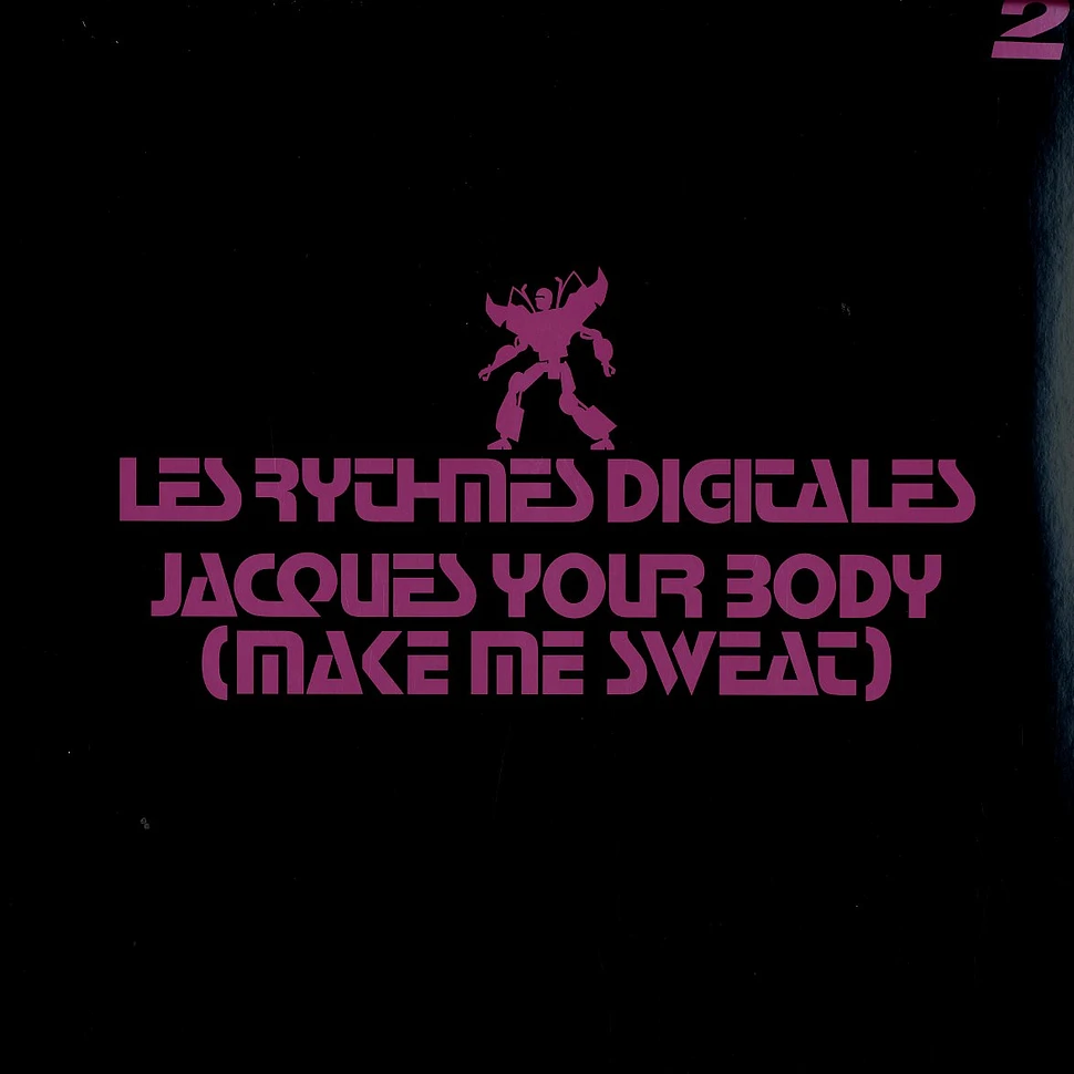 Les Rythmes Digitales - Jacques your body (make me sweat) volume 2