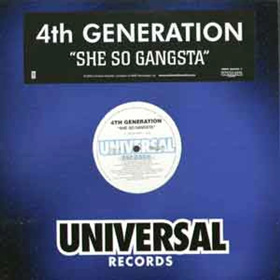 4th Generation - She so gangsta