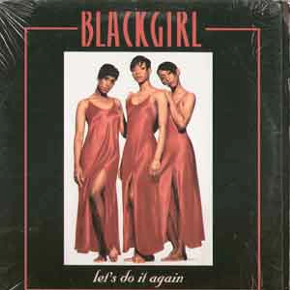 Blackgirl - Let's Do It Again