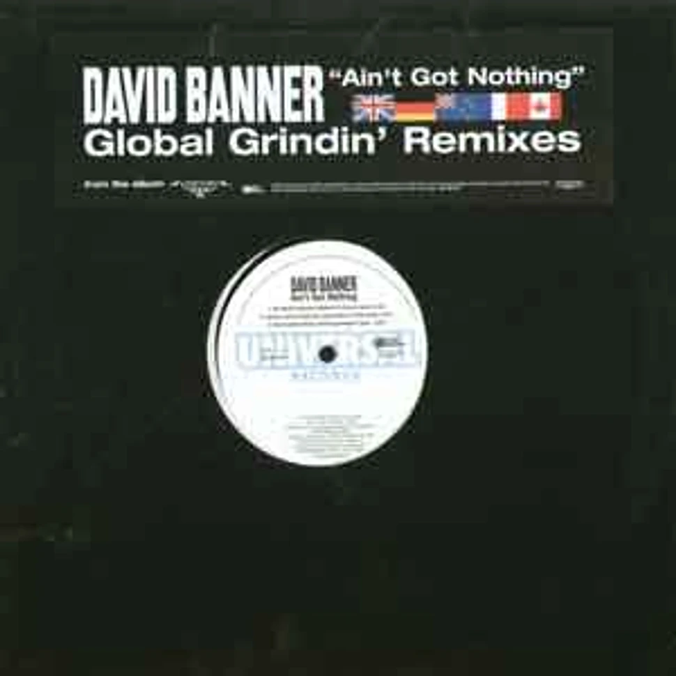 David Banner - Aint got nothing remixes
