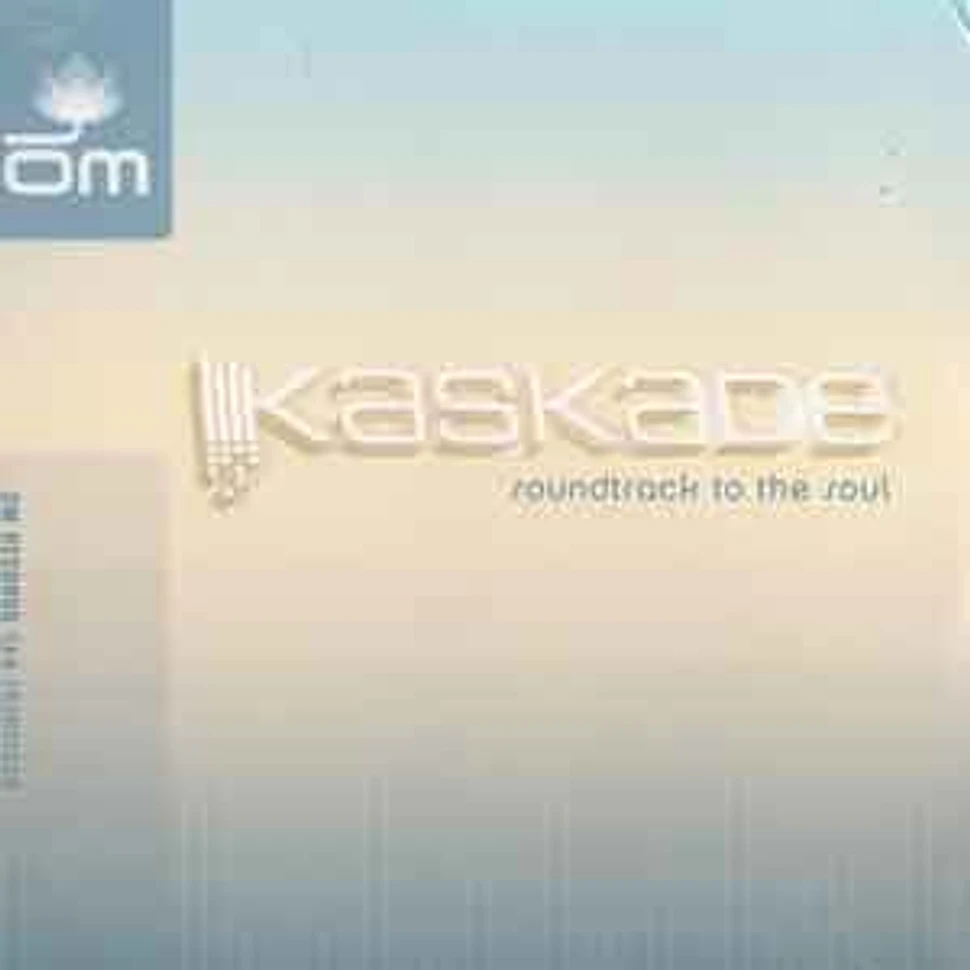 Kaskade - Soundtrack to the soul