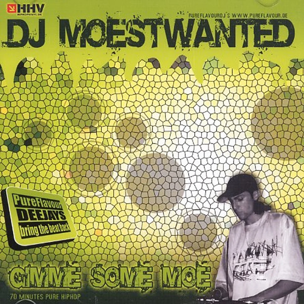 DJ Moestwanted - Gimme some moe