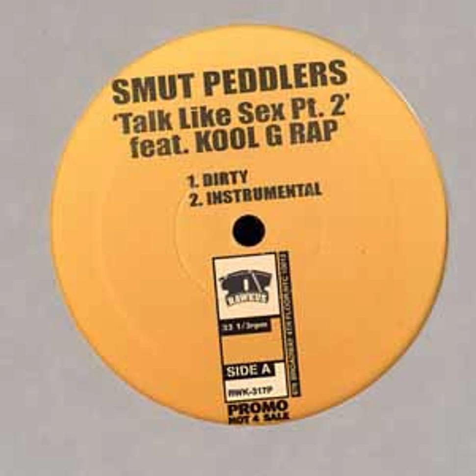 Smut Peddlers - Talk Like Sex Pt. 2