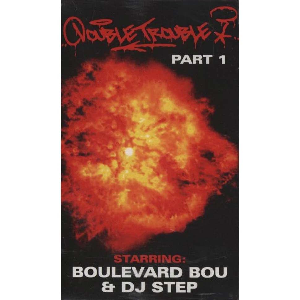 Boulevard Bou & DJ Step - Double trouble part 1