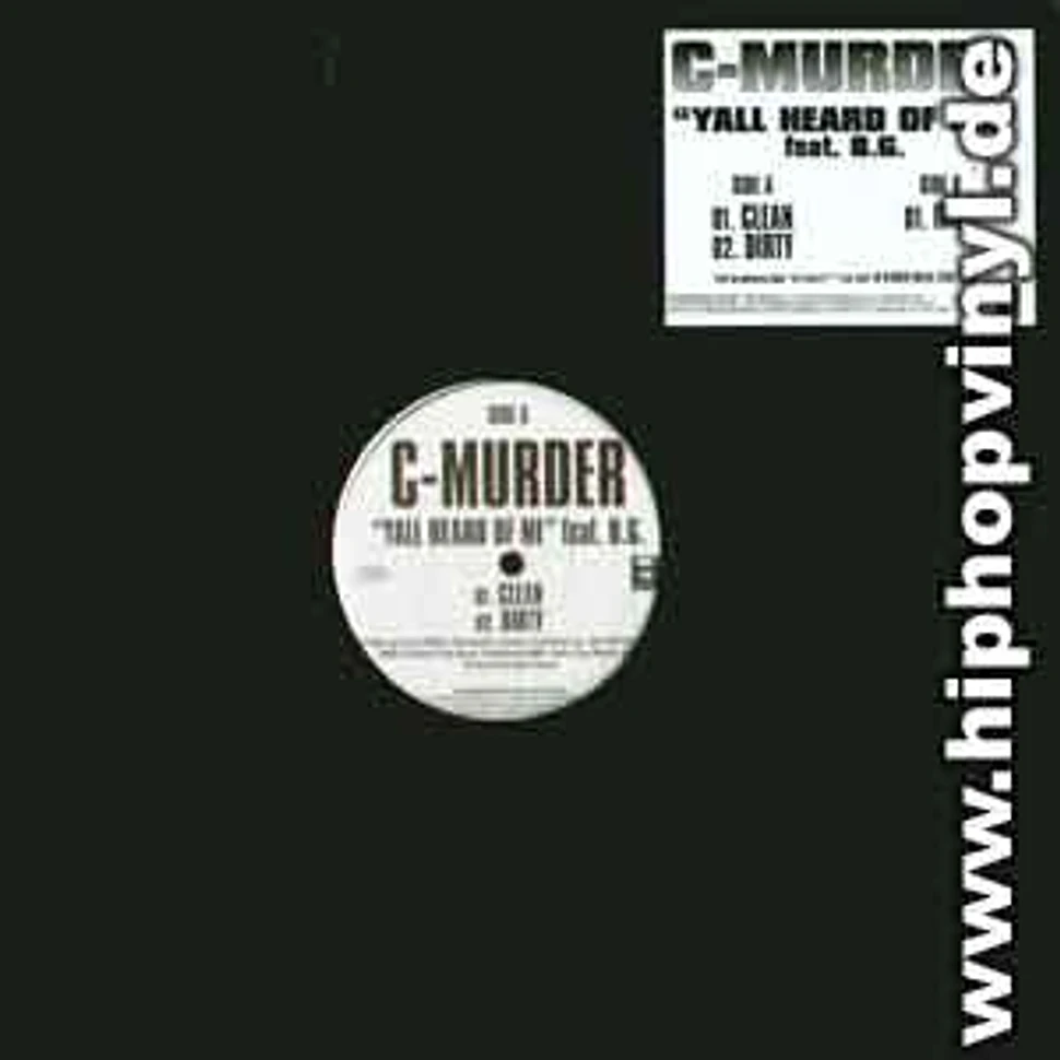 C-Murder - Yall heard of me feat. B.G.