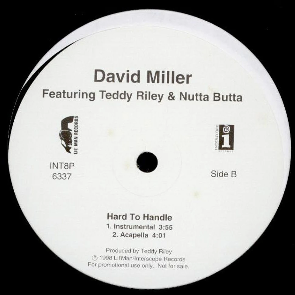 David Miller Featuring Teddy Riley & Nutta Butta - Hard To Handle