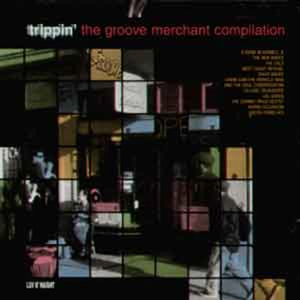 V.A. - Trippin - the groove merchant collection