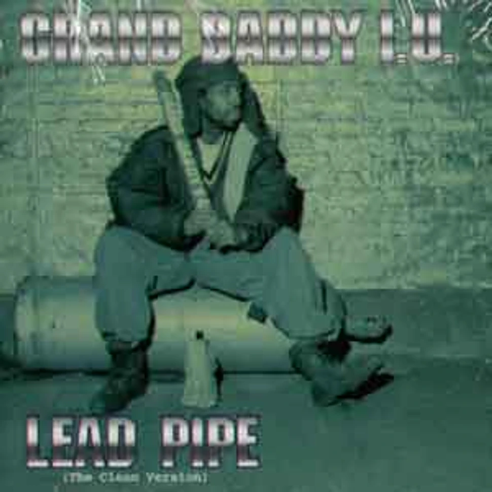 Grand Daddy I.U. - Lead pipe