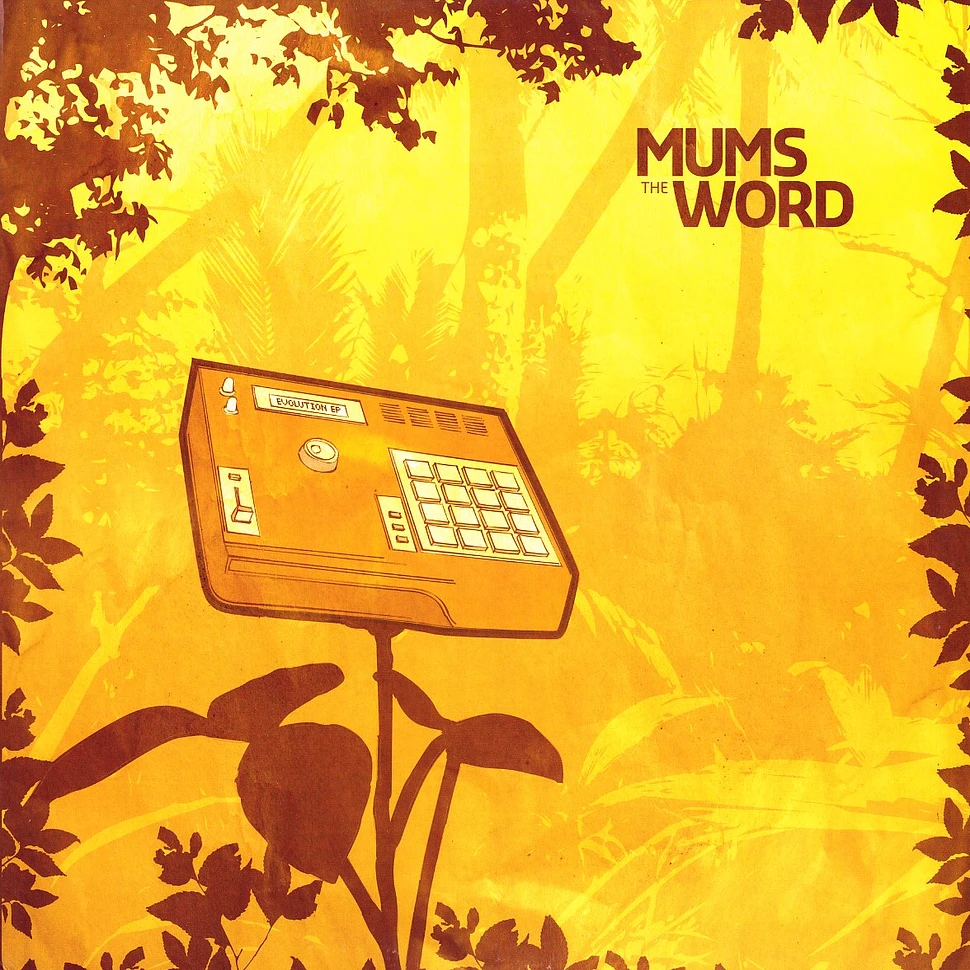 Mum's The Word - Evolution EP