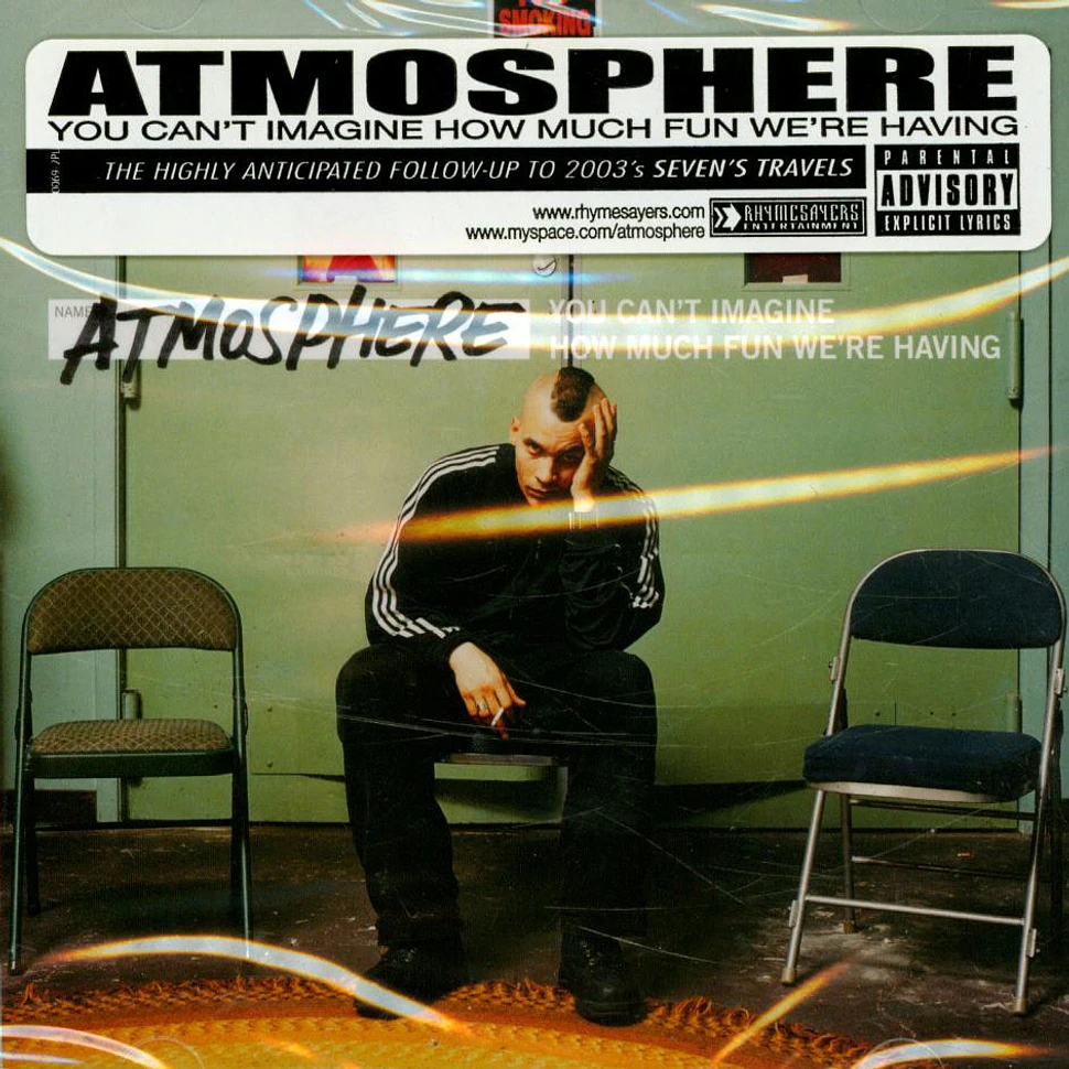 Atmosphere - You can't imagine how much fun we're having
