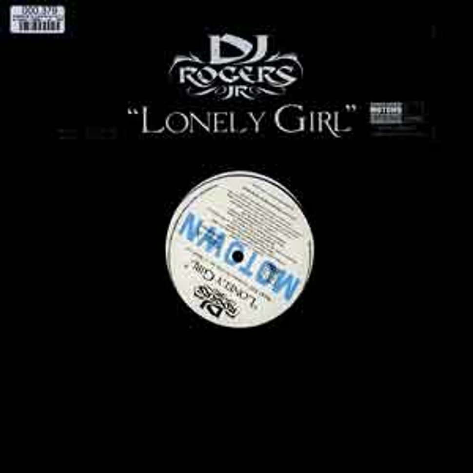 DJ Rogers Jr - Lonely girl