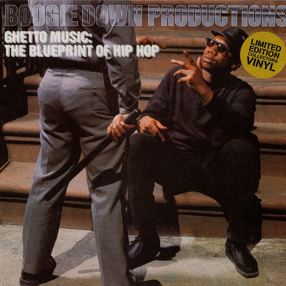 Boogie Down Productions - Ghetto Music: The Blueprint Of Hip Hop