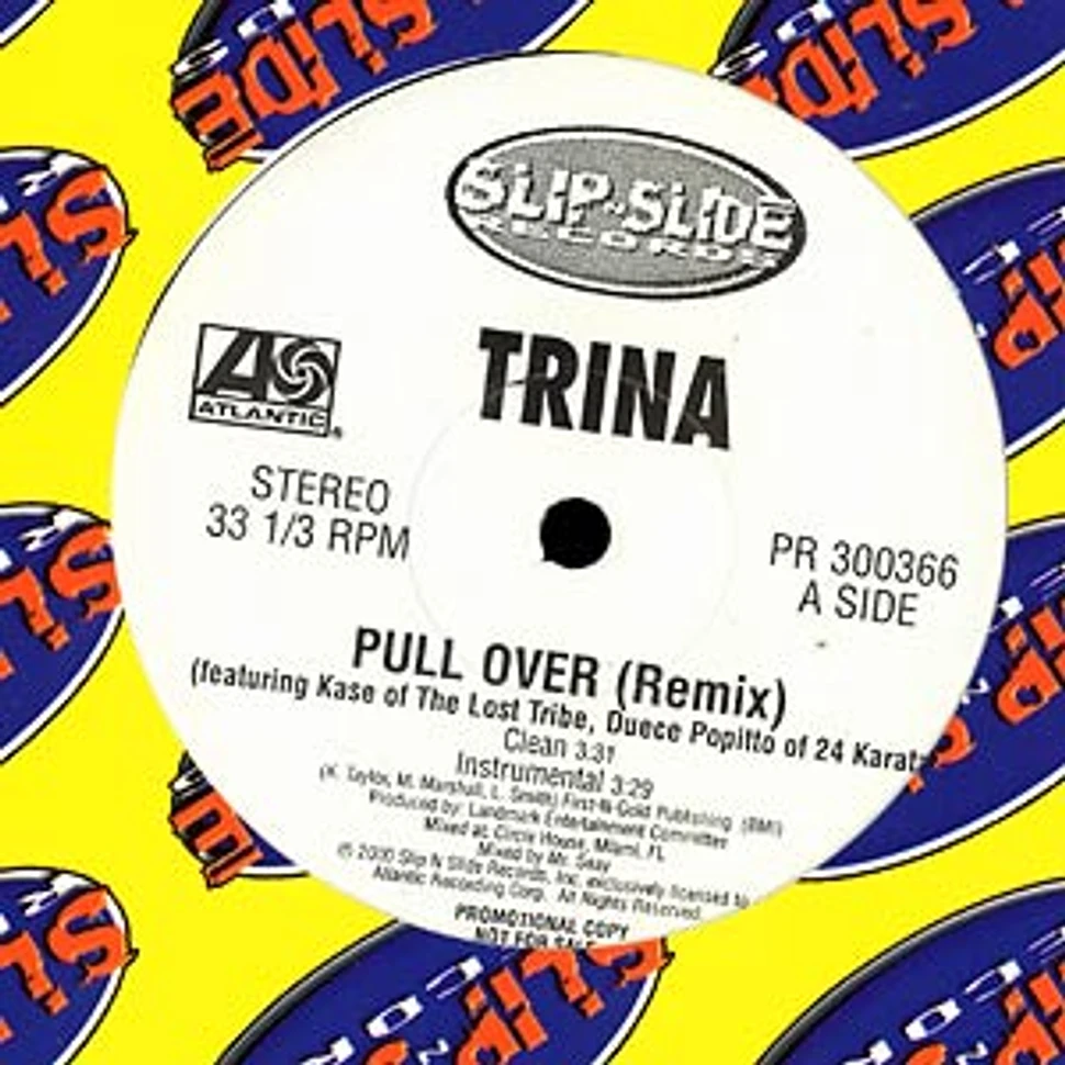 Trina - Pull over remix feat. Kase of Lost Tribe