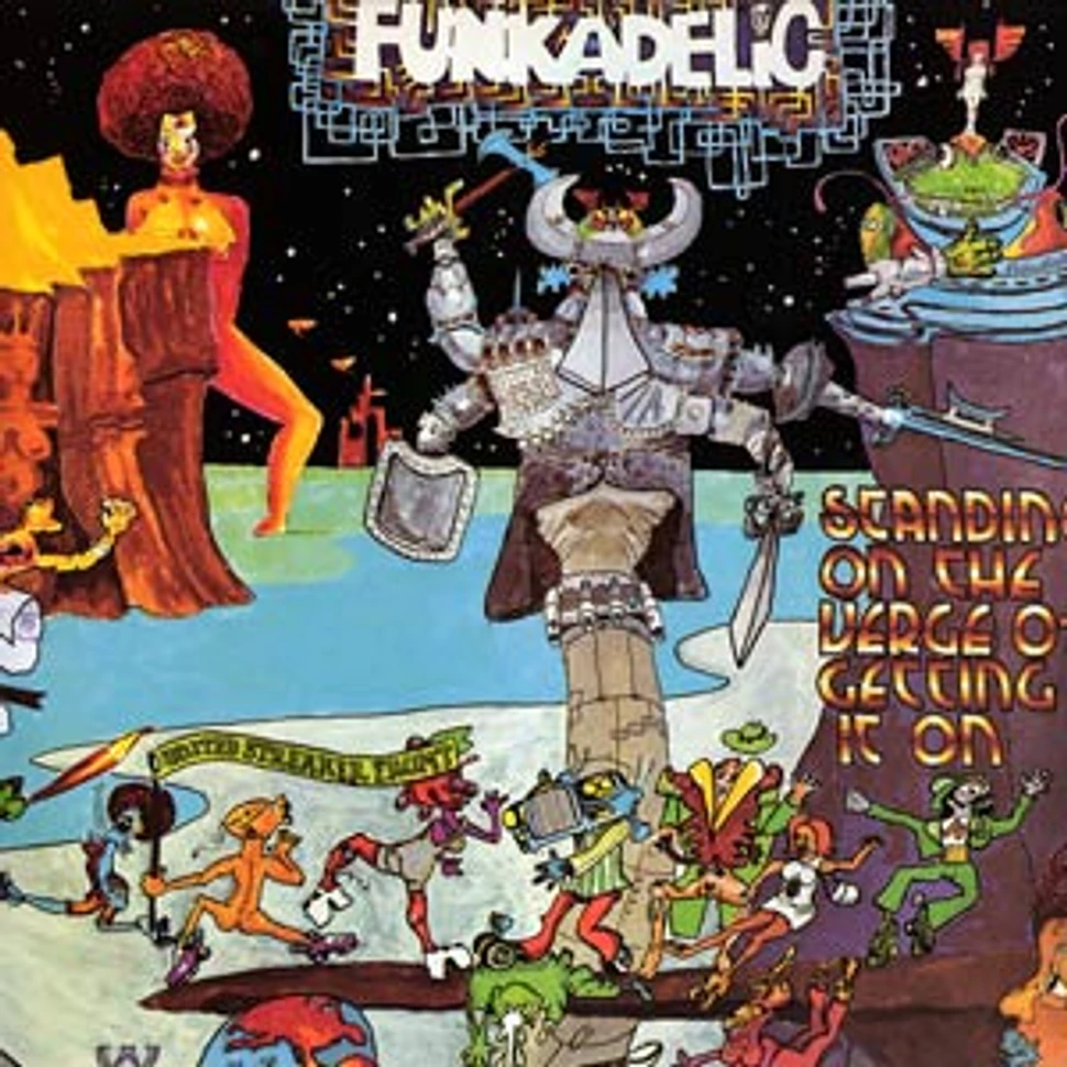 Funkadelic - Standing on the verge of getting it on